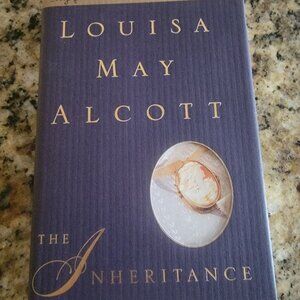 The Inheritance by Louisa Alcott (1997, Hardcover) First Edition